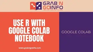 How to Use R with Google Colab Notebook