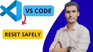 How To Reset VS Code Safely