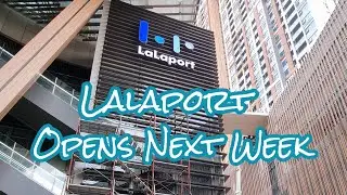 Lalaport BBCC Opening Next Week
