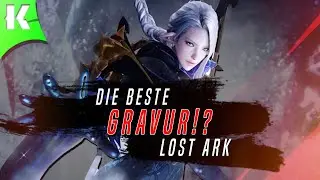Der Lost Ark Klassen- und Gravurenguide 🔥 Die Besten Gravuren Für Eure Klasse!
