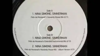 Nina Simone - Sinnerman (Felix Da Housecat's Heavenly House Mix)