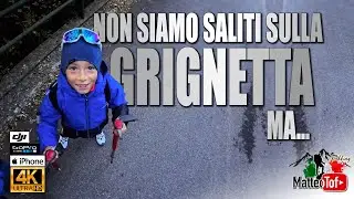 NON SIAMO SALITI sulla GRIGNETTA 2.177m MA...