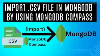 Avoid Mistakes: Import .csv Data into MongoDB Easily || Importing .csv into MongoDB Compass