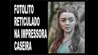 fotolito com impressora caseira