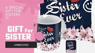 ME & YOU World Best Sister Quoted Ceramic Coffee Mug and Ceramic Cushion with Keychain Unboxing 📦