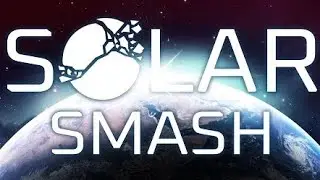 Привет это видео про Solar Smash. Игра классная будет продолжение 😀 #solarsmash