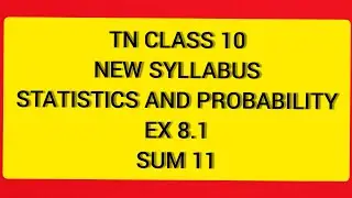 TN Class 10 Maths New Syllabus Statistics and Probability Ex 8.1 sum 11