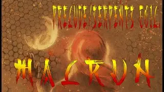 Malrun - Prelude/Serpents Coil