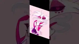 Hazbin Hotel/Helluva boss edit 