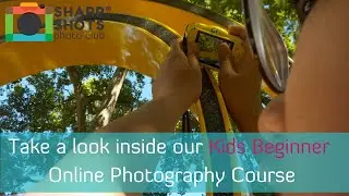 Take a look inside our Kids Online Photography Course