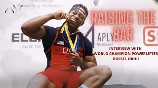 Russel Orhii - World Champion Powerlifter
