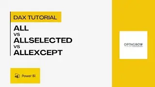 ALL vs ALLSELECTED vs ALLEXCEPT in Power BI | DAX Filter Functions Explained with Examples