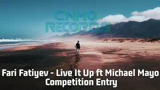 Fari Fatiyev - Live It Up ft  Michael Mayo