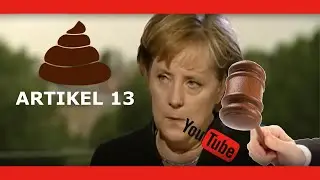 Youtube Kacke: Artikel 13 |  (Merkel, Herr Newstime) Das Ende von Youtube