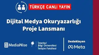 Dijital Medya Okuryazarlığı Proje Lansmanı (CANLI)
