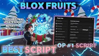[🌐🎁] Blox Fruits Script *NO KEY*  AUTO FARM DUNGEON, CHRISTMAS EVENT + MORE!