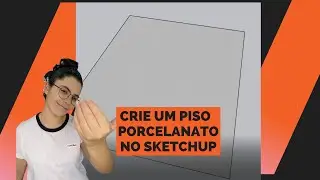 Como Criar Piso Porcelanato no Sketchup