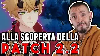 PATCH 2.2 TUTTE le NOVITÀ | GENSHIN IMPACT ITA