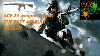 The best assault rifle in BF4?- ACE 23 Weapon review (BF4)