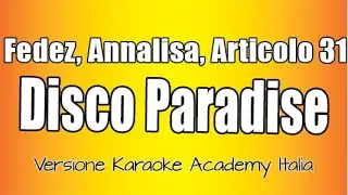 Fedez, Annalisa, Articolo 31 - DISCO PARADISE (Versione Karaoke Academy Italia)