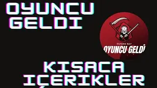 Oyuncu Geldi