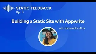 Static Feedback #3 — Building a Static Site with Appwrite