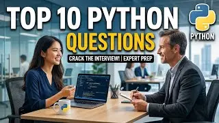 Top 10 Python Interview Questions and Answers | Python Interview Preparation for Beginners