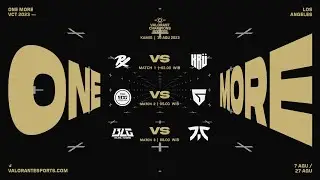 VCT Champions Los Angeles - Groups – Day 4