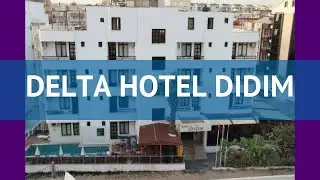 DELTA HOTEL DIDIM 2* Турция Дидим обзор – отель ДЕЛЬТА ХОТЕЛ ДИДИМ 2* Дидим видео обзор
