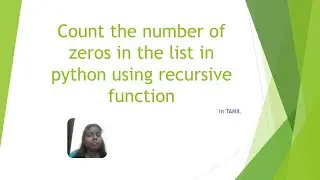 Count the number of zeros in the list in pyhton using recursive function
