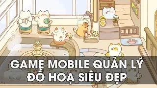 Idle Cat Hotel - Tycoon Games: Game Mobile Quản Lý Có Đồ Hoạ Siêu Đẹp