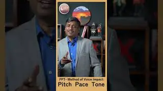 Pitch Pace and Tone- Methods of impactful voice.  