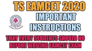 TS EAMCET 2020 IMPORTANT INSTRUCTIONS THAT EVERY STUDENT SHOULD KNOW FOR WRITING EXAM |EAMCET 2020|