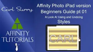 Affinity Photo iPad - Beginners Guide 01 - Styles