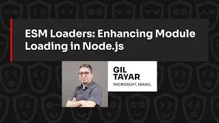 ESM Loaders: Enhancing Module Loading in Node.js – Gil Tayar, JSNation 2023