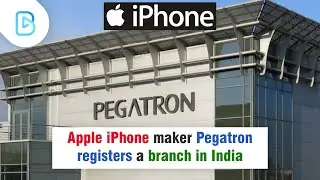 Apple iPhone maker Pegatron registers a branch in India