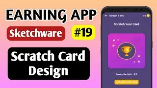 How To Make Scratch Card in Sketchware | How To Make Earning App | Earning App Tutorial | Sketchware