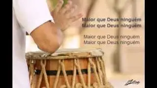 Maior que Deus ninguém - Mestre Barrao (Lyrics)