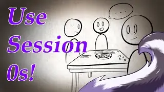 What Are Session 0s and Why you NEED to use them!