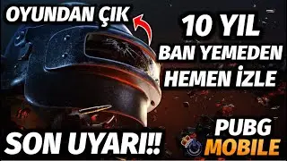 OYUNDAN ÇIK | 10 YIL BAN YEME | PUBG Mobile REKOR SAYIDA BAN ATIYOR | HİLE KULLANAN YADA KULLANMAYAN