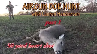 Lauren’s Airgun Doe Hunt prt1