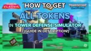 (TDS RAW FOOTAGE) HOW TO GET ALL 5 TOKENS IN TOWER DEFENSE SIMULATOR | ROBLOX