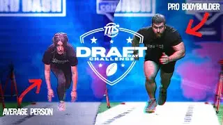 Bodybuilder VS Average Person - NFL Combine Challenge
