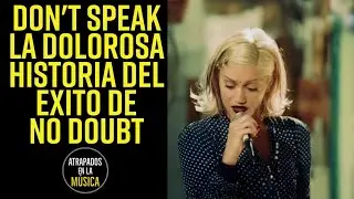 Don't Speak: The Painful End of the Relationship That Inspired the Success of No Doubt