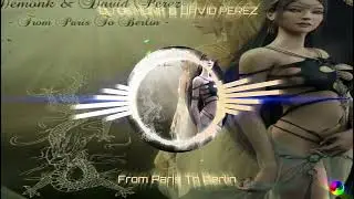DJ DEMONK & DAVID PARIS - From Paris To Berlin