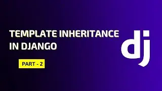 Template Inheritance | Django Bangla Tutorial (Part - 2)