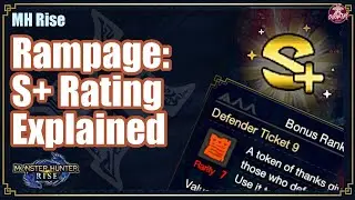 MHRise | S+ Rating Explained