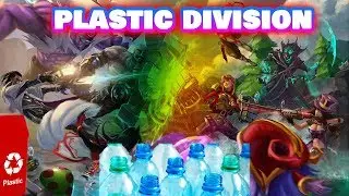 Plastic Division Need to Be Included! - League of Legends