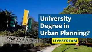 Should I get a degree in city planning? Q & A Livestream!
