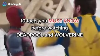 10 Facts you must know before watching DEADPOOL and WOLVERINE